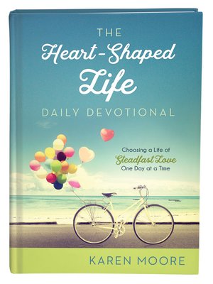 cover image of The Heart-Shaped Life Daily Devotional